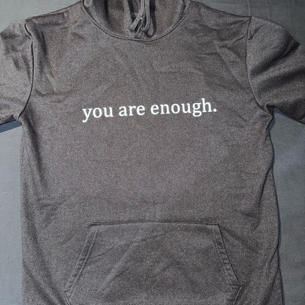 “you are enough” hoodie
